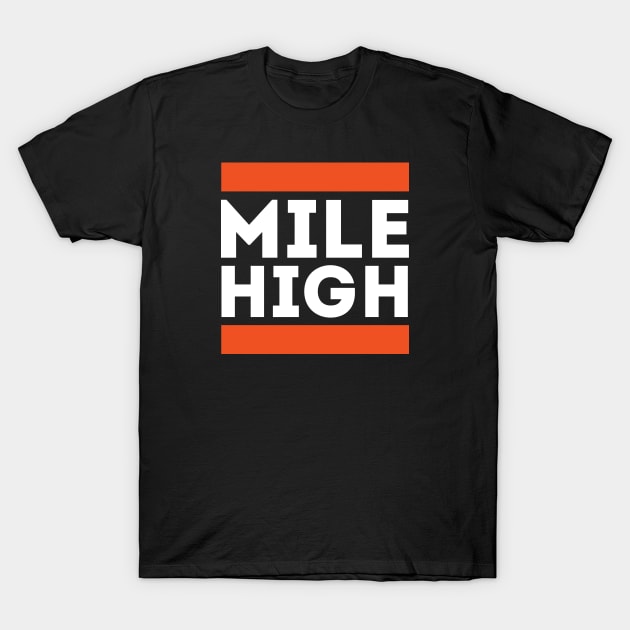 Mile High T-Shirt by Funnyteesforme